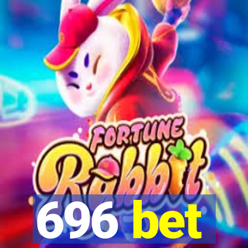 696 bet